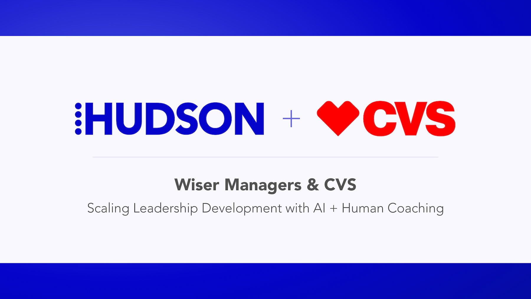 [Video] Wiser Managers & CVS – Scaling Leadership Development